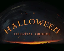 Halloween Celestial Origins